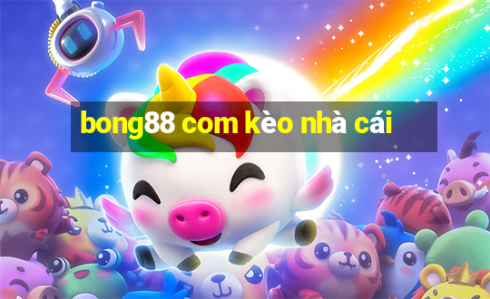 bong88 com kèo nhà cái