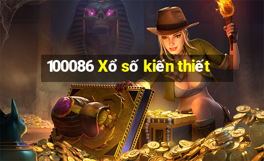 100086 Xổ số kiến thiết