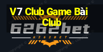 V7 Club Game Bài Club