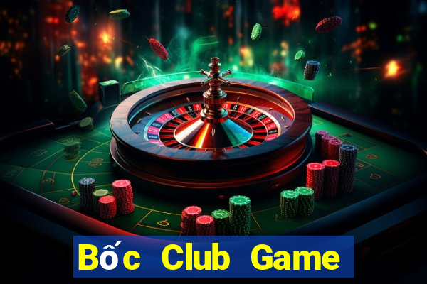 Bốc Club Game Bài Nhất Vip