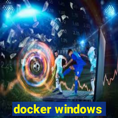 docker windows