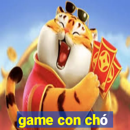 game con chó