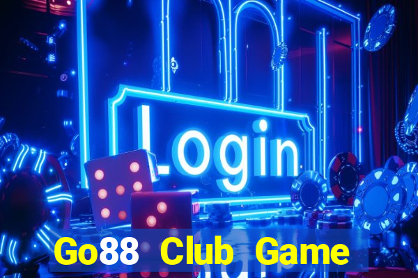 Go88 Club Game Bài Chơi Với Bạn Bè