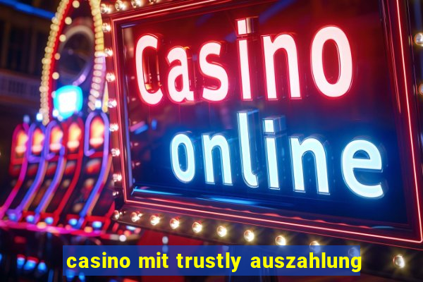 casino mit trustly auszahlung