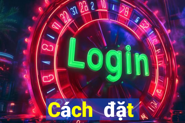 Cách đặt cược XSVL ngày 21