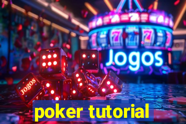 poker tutorial