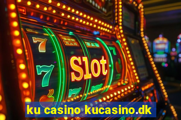 ku casino kucasino.dk