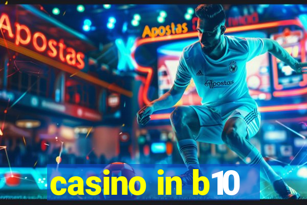 casino in b10