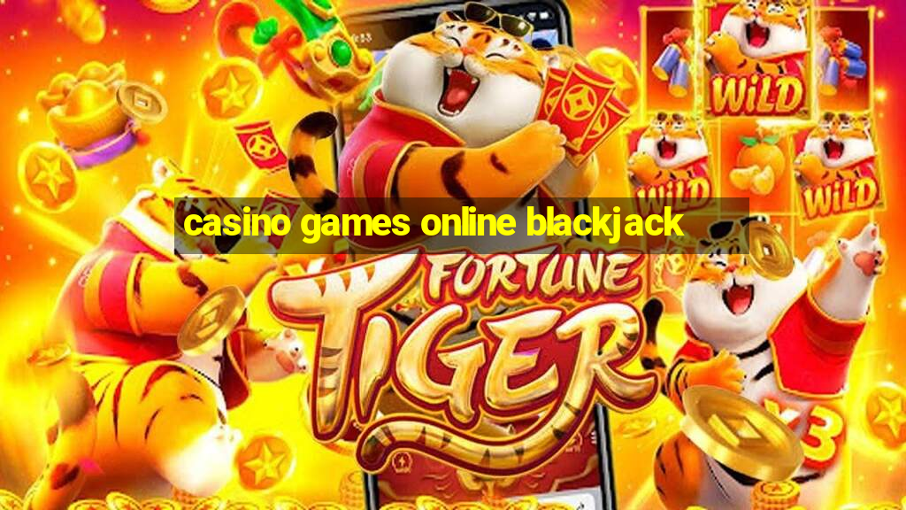 casino games online blackjack