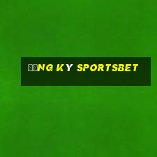 Đăng ký sportsbet