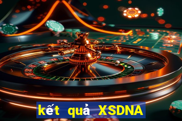 kết quả XSDNA ngày 18