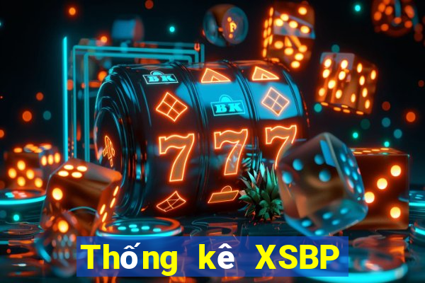 Thống kê XSBP hôm nay