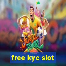 free kyc slot