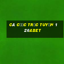 Cá cược trực tuyến 126abet