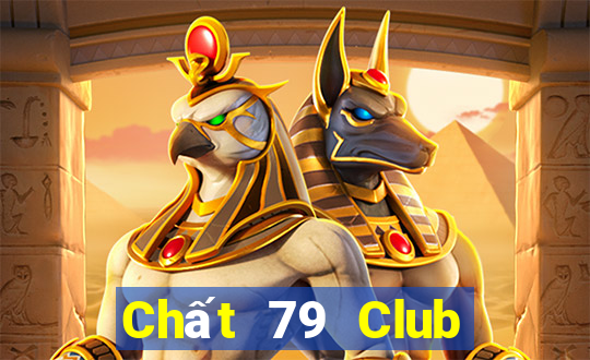 Chất 79 Club Game Bài Ma Cao