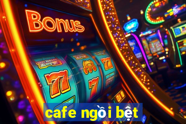 cafe ngồi bệt