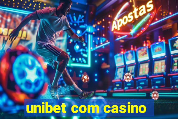 unibet com casino