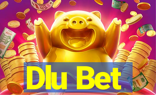 Dlu Bet