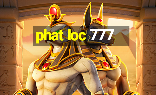 phat loc 777