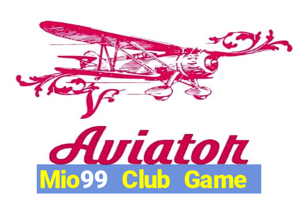 Mio99 Club Game Bài 3D