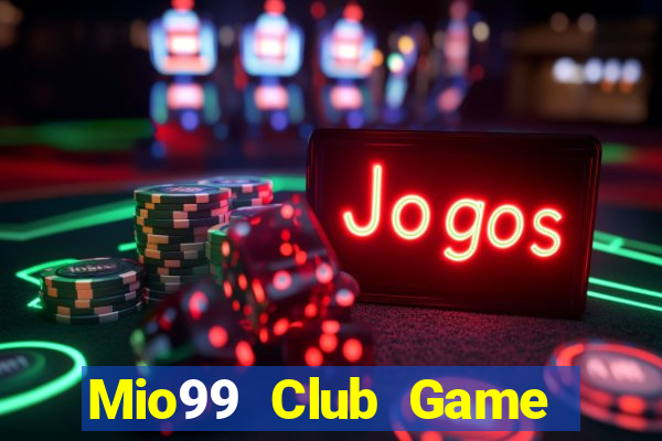 Mio99 Club Game Bài 3D