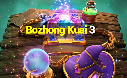 Bozhong Kuai 3