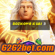 Bozhong Kuai 3