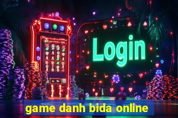 game danh bida online