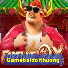 Gamebaidoithuong Game Bài Vip