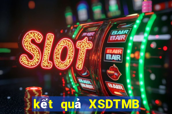 kết quả XSDTMB ngày 15