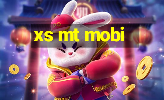 xs mt mobi