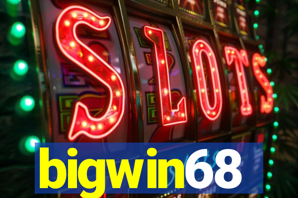 bigwin68