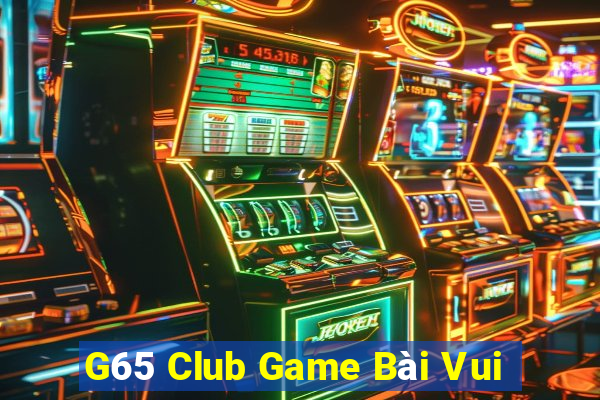 G65 Club Game Bài Vui