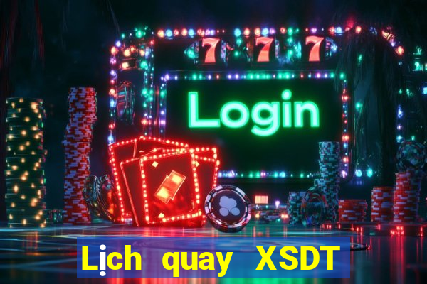 Lịch quay XSDT ngày 26