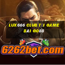 Lux666 Club Tải Game Bài Go88