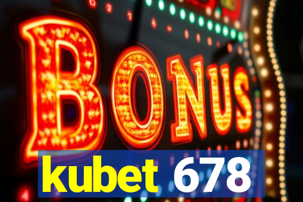 kubet 678