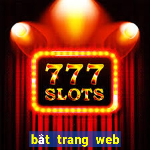 bắt trang web đánh bạc