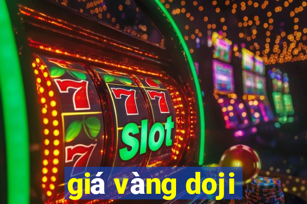 giá vàng doji