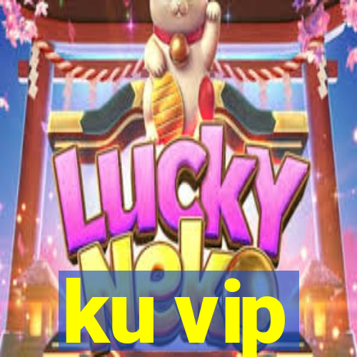 ku vip