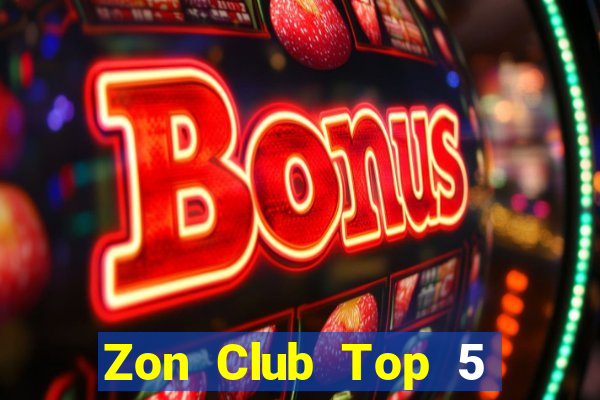 Zon Club Top 5 Game Bài Đổi Thưởng