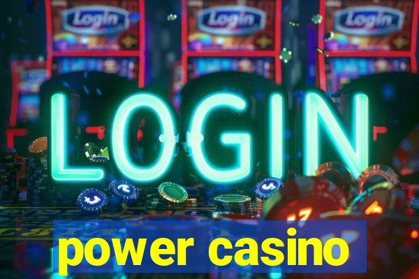 power casino