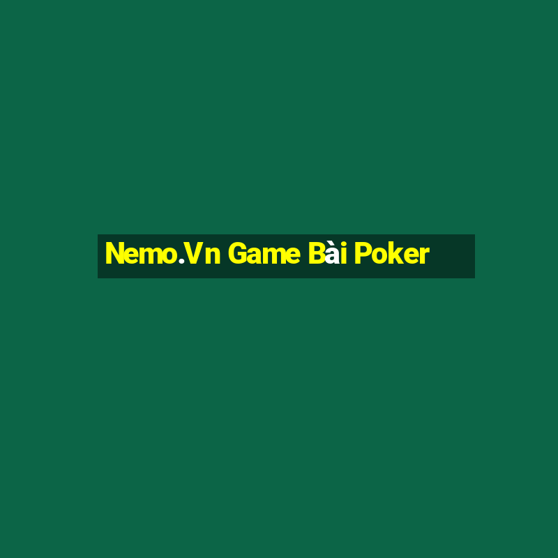 Nemo.Vn Game Bài Poker