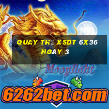 Quay thử XSDT 6x36 ngày 3