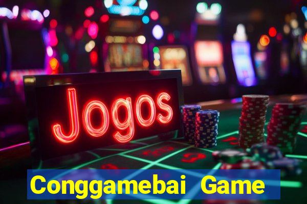 Conggamebai Game Bài 1 Đổi 1