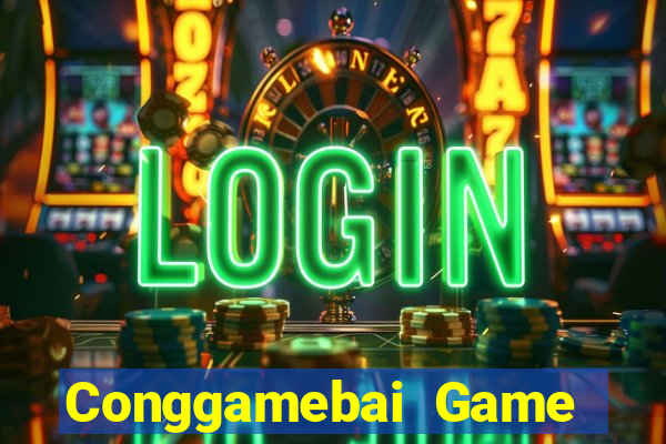 Conggamebai Game Bài 1 Đổi 1