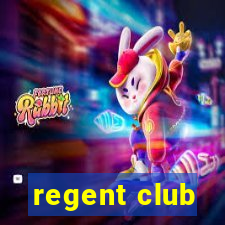 regent club