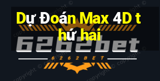 Dự Đoán Max 4D thứ hai