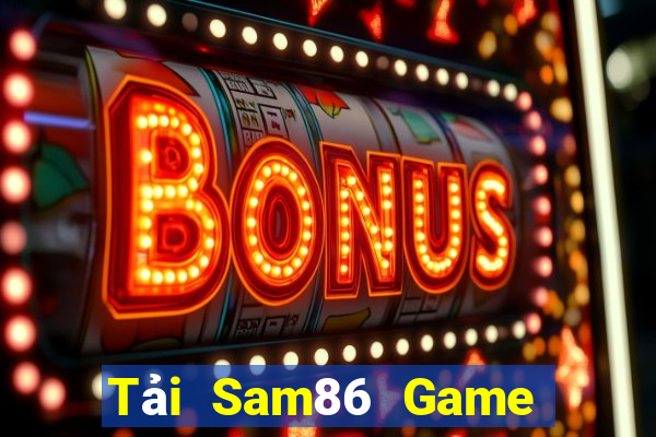 Tải Sam86 Game Bài Qq