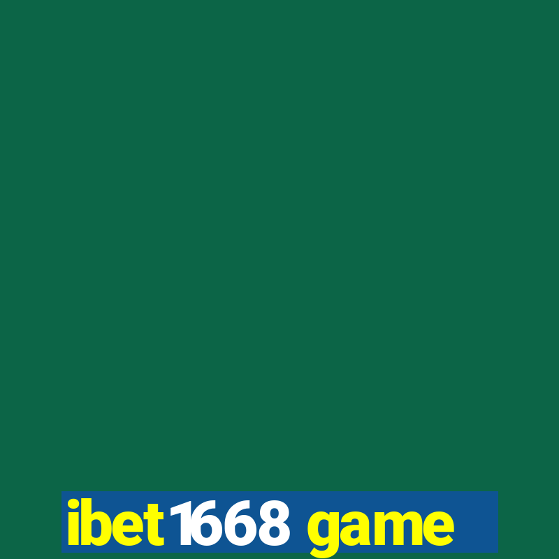 ibet1668 game