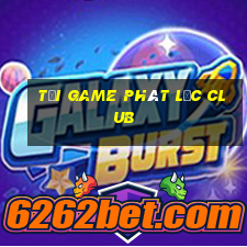 tải game phát lộc club